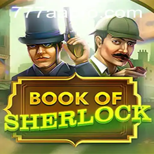 Unlocking the Mysteries of BookOfSherlock with 777AA