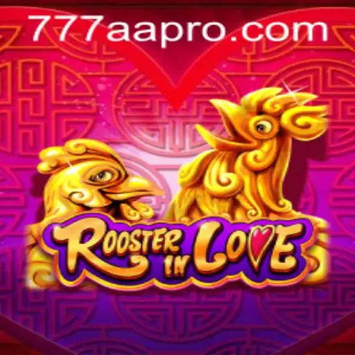 Discovering RoosterInLove: A New Gaming Sensation with the Code 777AA